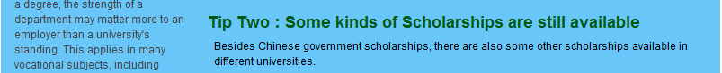 Tip Two : Some kinds of Scholarships are still available